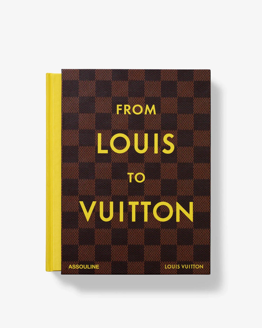 From Louis to Vuitton Book Books Assouline 