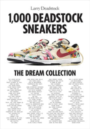 1000 Deadstock Sneaker Book Books Hachette Book Group 