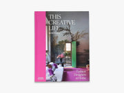 This Creative Life: Fashion Designers at Home Books W.W. Norton Company 