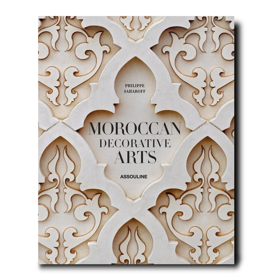 Moroccan Decorative Arts BOOKS Assouline 