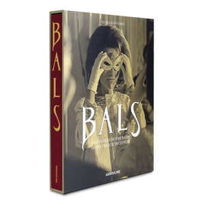 Bals: Legendary Costume Balls of the Twentieth Century BOOKS Assouline 