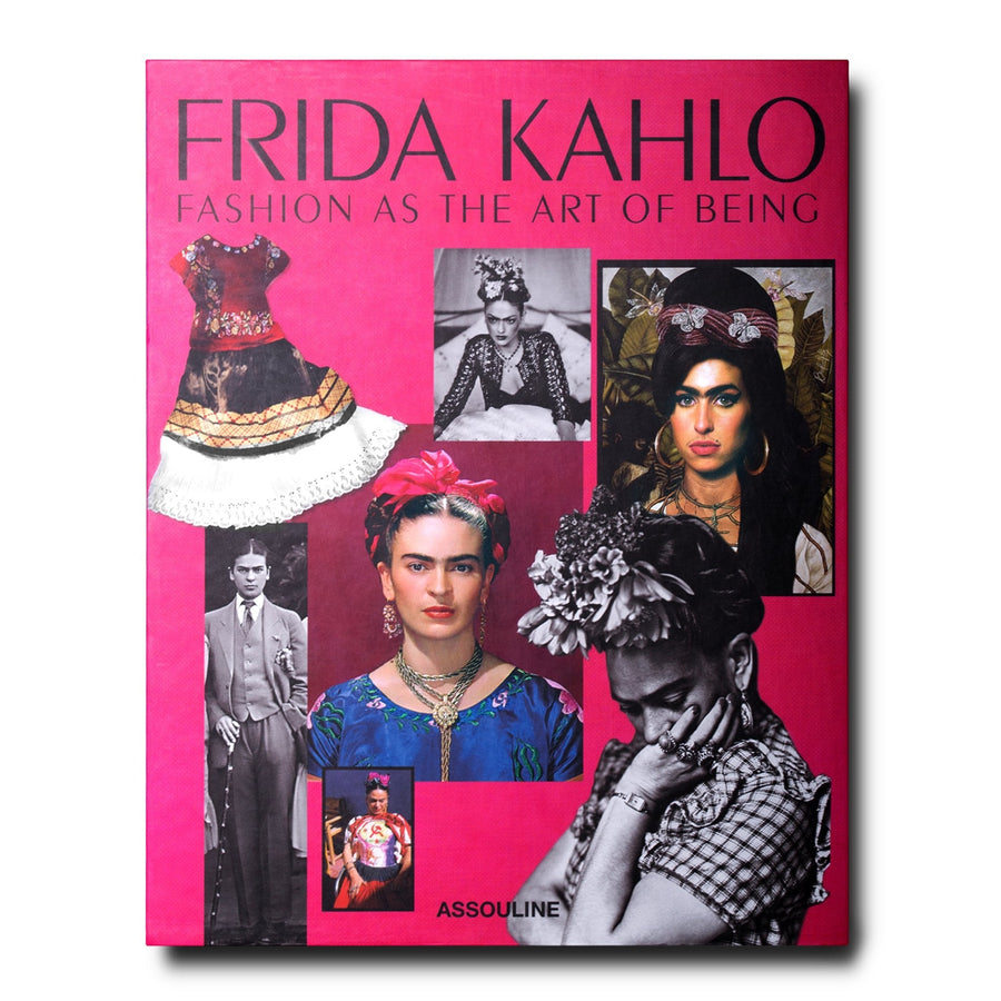 Frida Kahlo: Fashion as the Art of Being BOOKS Assouline 